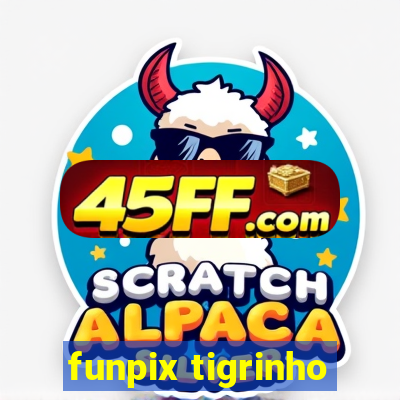 funpix tigrinho